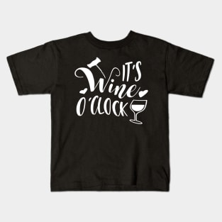 It's Wine O'Clock Kids T-Shirt